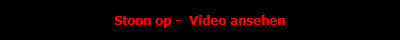 Stonn op -  Video ansehen
