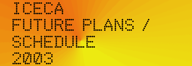 ICECA Schedule and future plans
